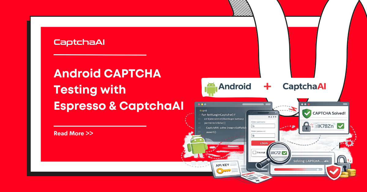 Android CAPTCHA Testing with Espresso and CaptchaAI