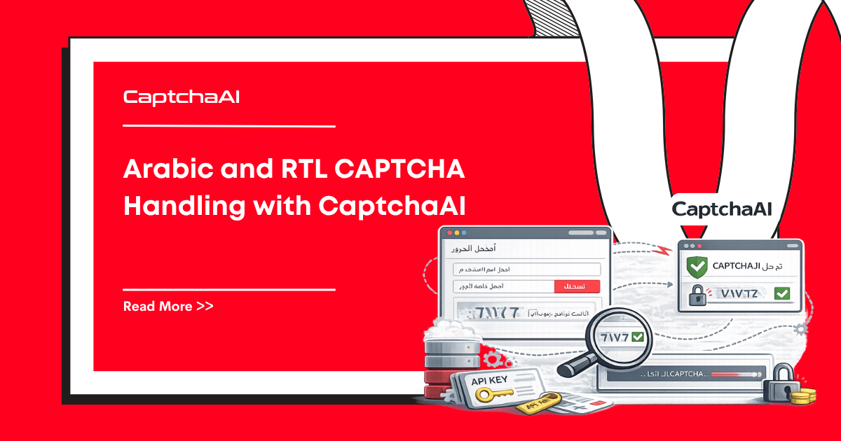 Arabic and RTL CAPTCHA Handling with CaptchaAI