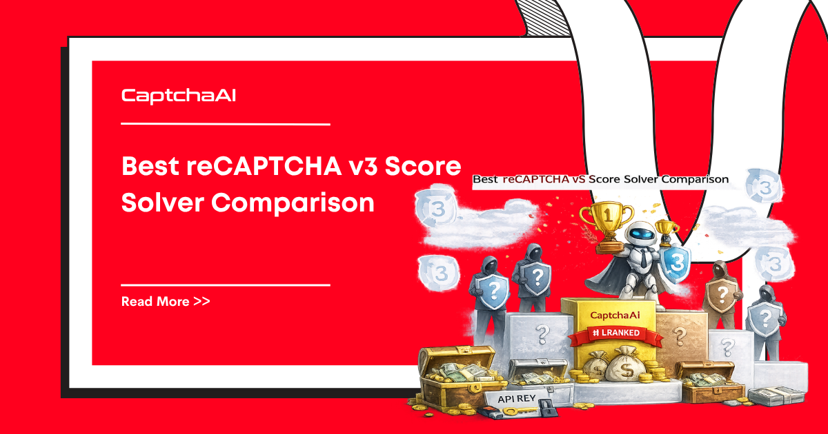 Best reCAPTCHA v3 Score Solver Comparison