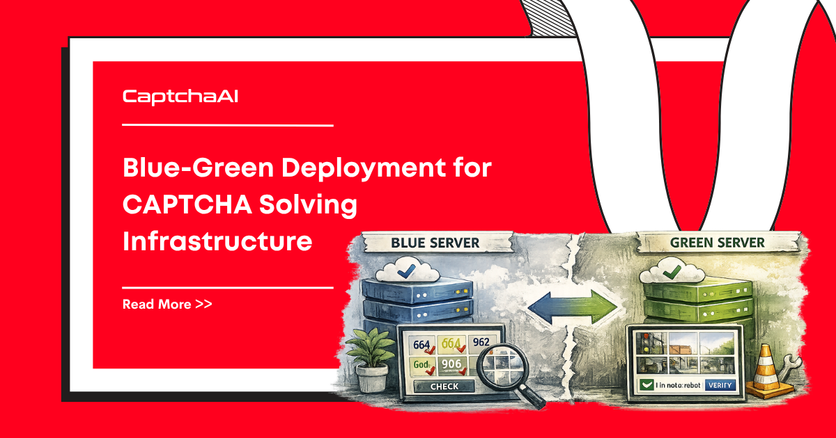 Blue-Green Deployment for CAPTCHA Solving Infrastructure