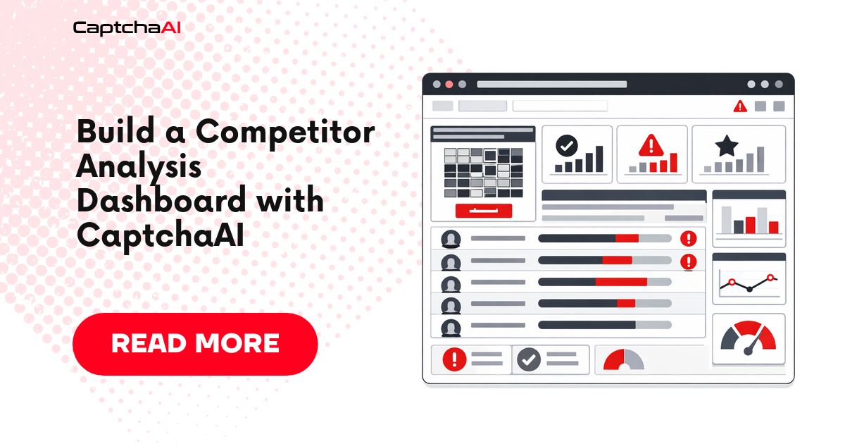 Build a Competitor Analysis Dashboard with CaptchaAI
