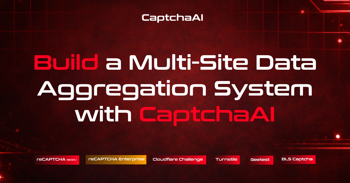 Build a Multi-Site Data Aggregation System with CaptchaAI