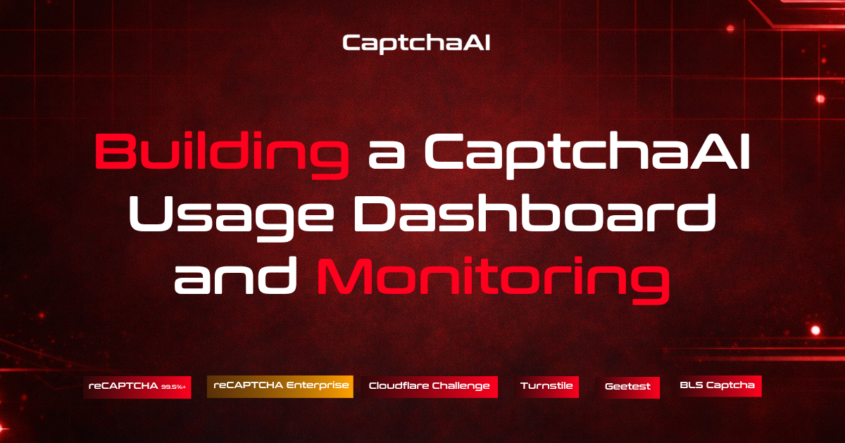 Building a CaptchaAI Usage Dashboard and Monitoring