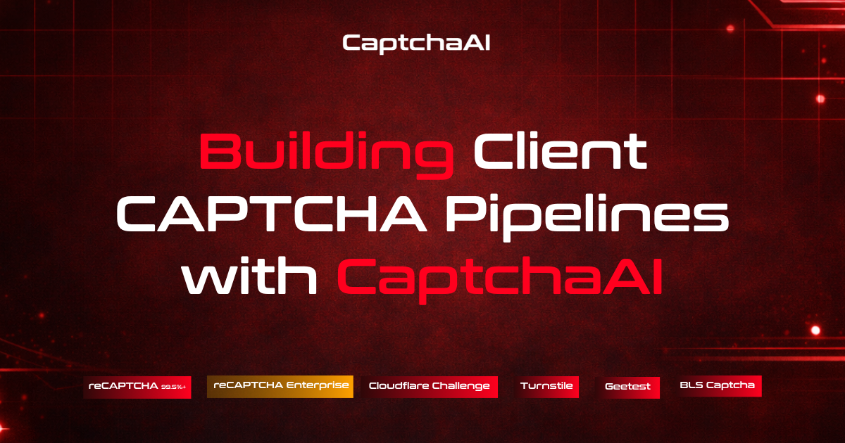 Building Client CAPTCHA Pipelines with CaptchaAI