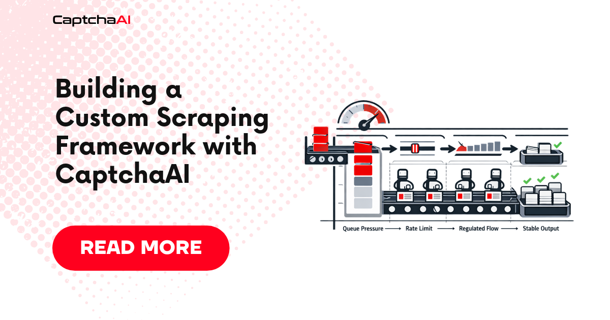 Building a Custom Scraping Framework with CaptchaAI