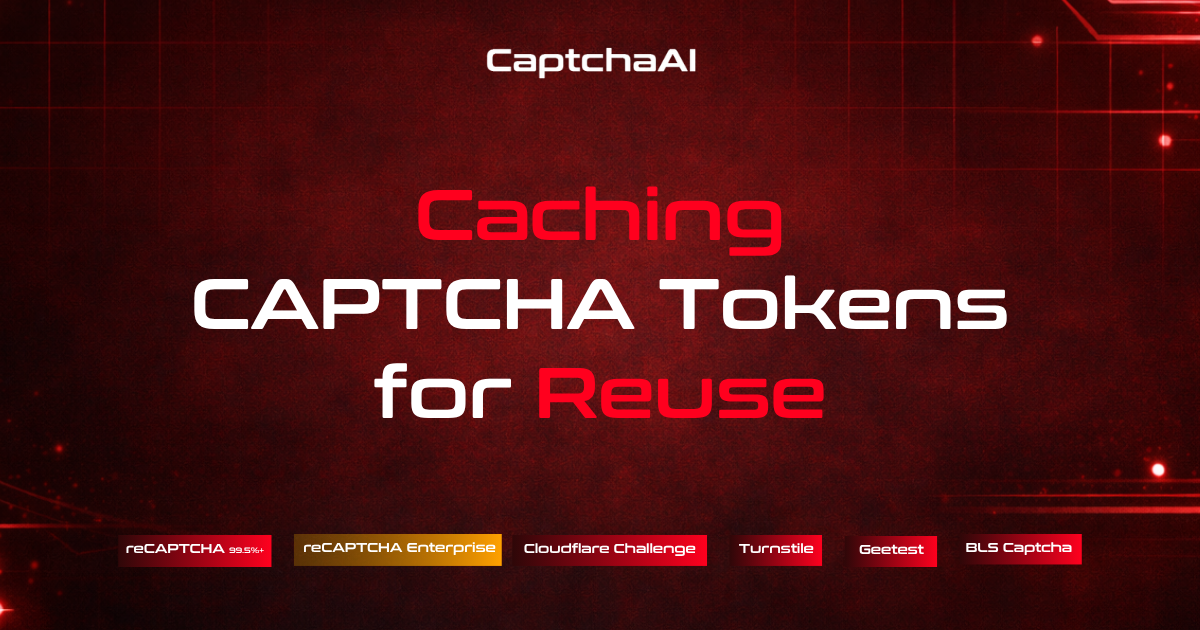 Caching CAPTCHA Tokens for Reuse