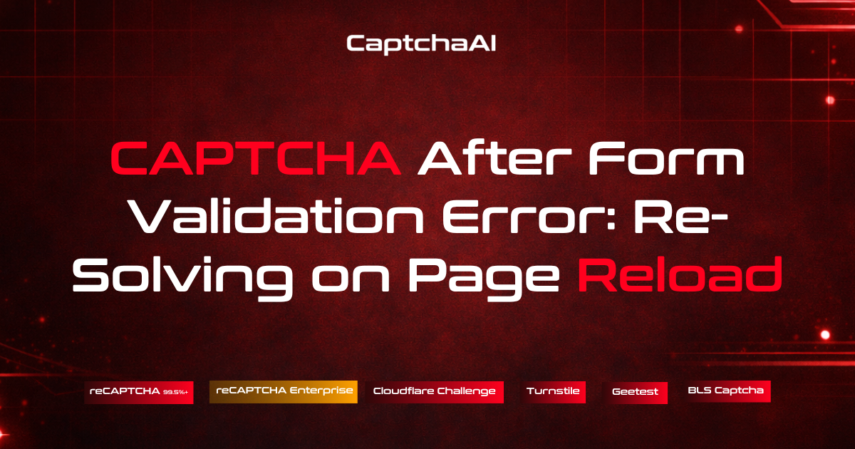 CAPTCHA After Form Validation Error: Re-Solving on Page Reload