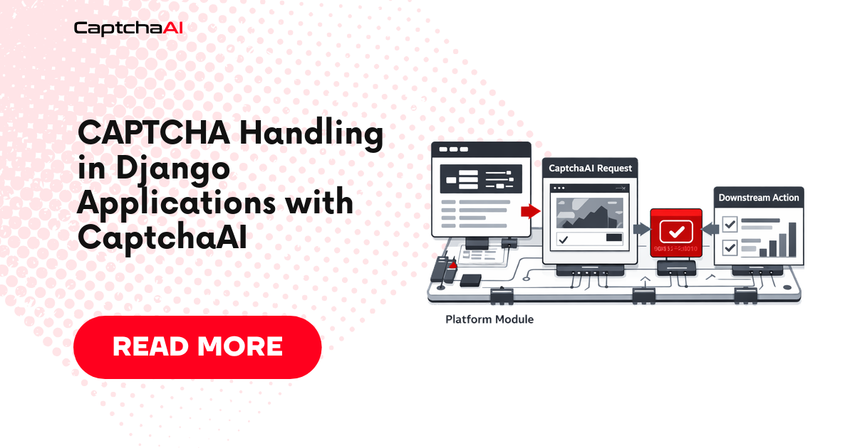 CAPTCHA Handling in Django Applications with CaptchaAI