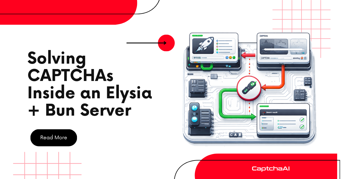 Solving CAPTCHAs Inside an Elysia + Bun Server