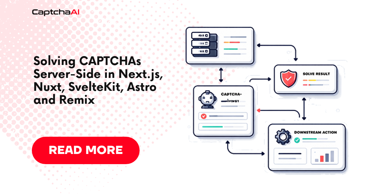 Solving CAPTCHAs Server-Side in Next.js, Nuxt, SvelteKit, Astro and Remix