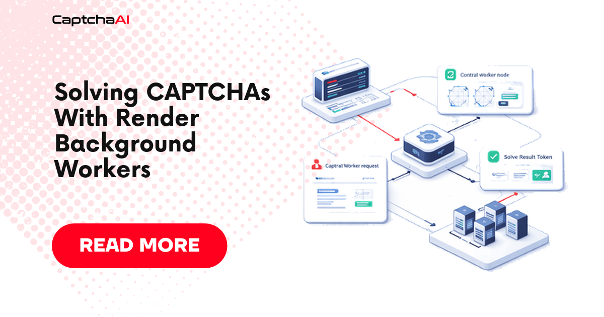 Solving CAPTCHAs With Render Background Workers