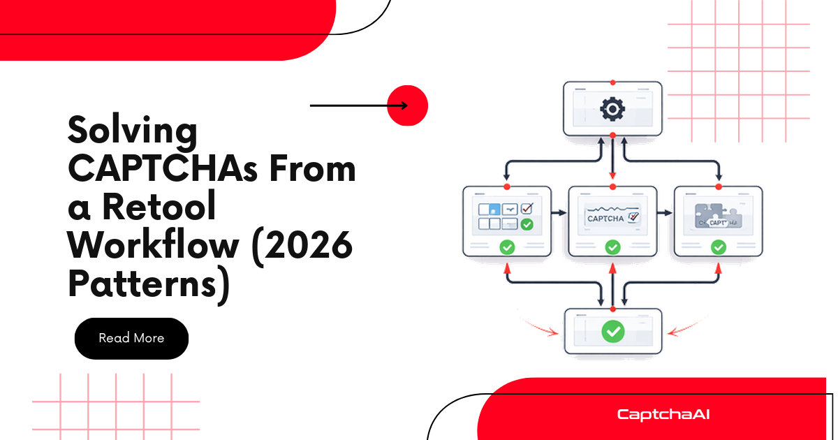 Solving CAPTCHAs From a Retool Workflow (2026 Patterns)