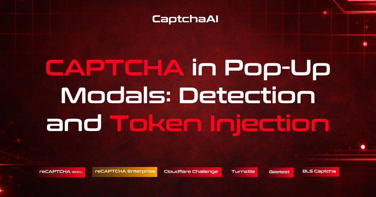 CAPTCHA in Pop-Up Modals: Detection and Token Injection