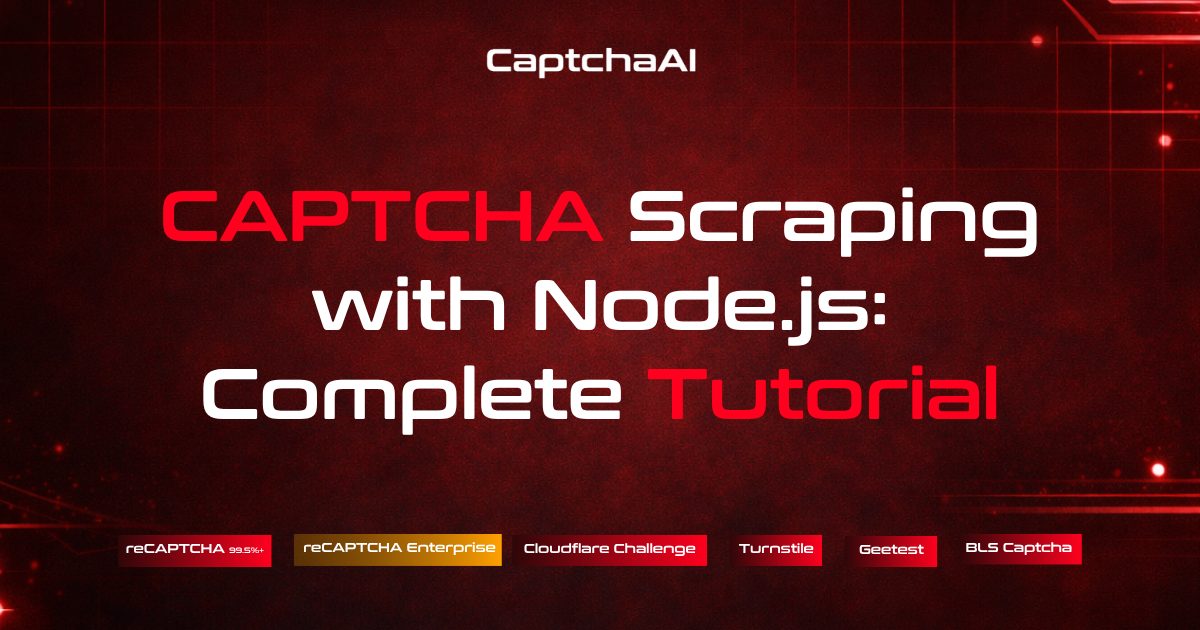 CAPTCHA Scraping with Node.js: Complete Tutorial