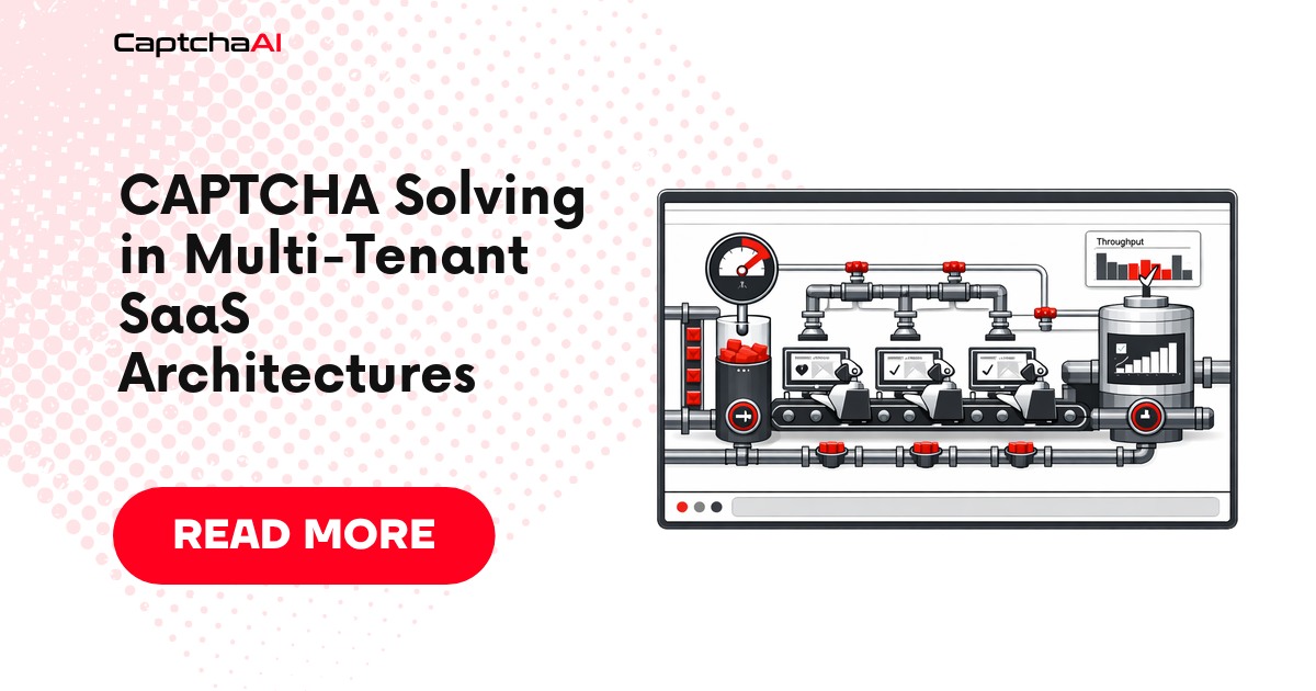 CAPTCHA Solving in Multi-Tenant SaaS Architectures