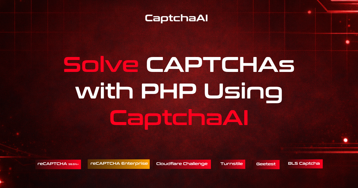 Solve CAPTCHAs with PHP Using CaptchaAI