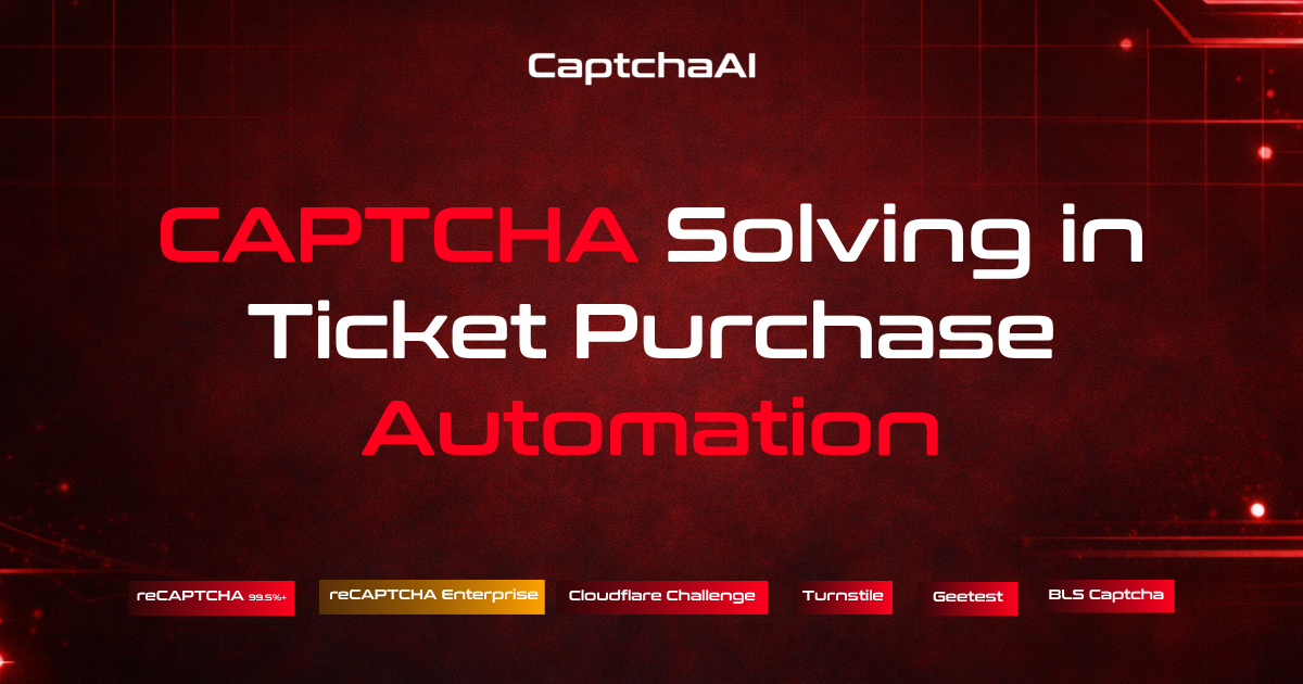 CAPTCHA Solving in Ticket Purchase Automation