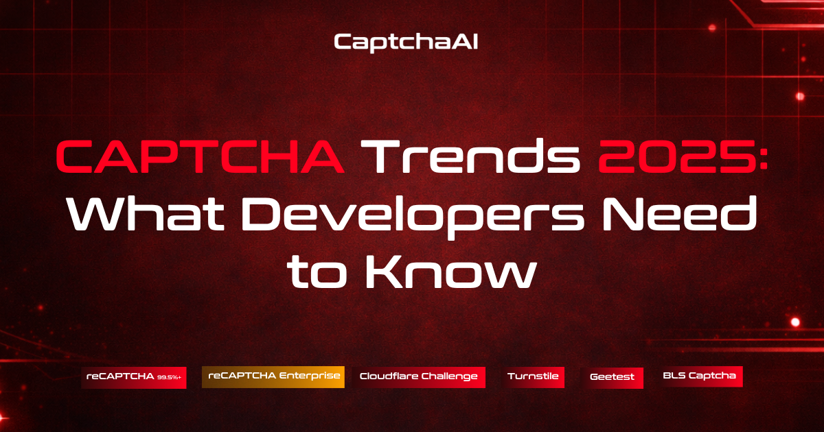 CAPTCHA Trends 2025: What Developers Need to Know