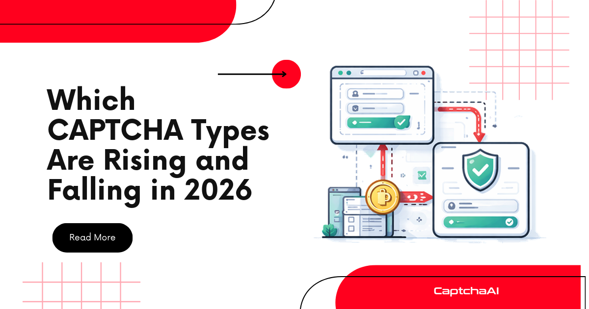 Which CAPTCHA Types Are Rising and Falling in 2026