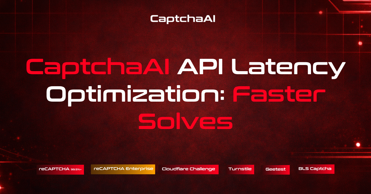 CaptchaAI API Latency Optimization: Faster Solves