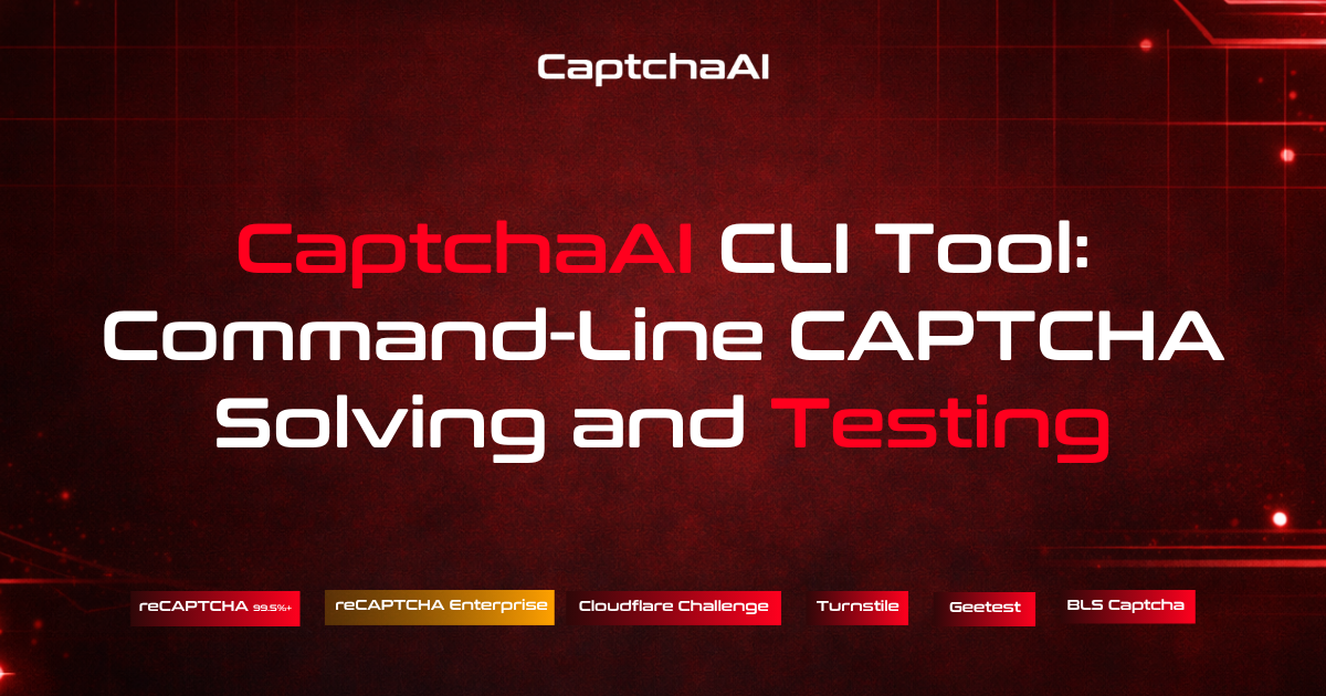 CaptchaAI CLI Tool: Command-Line CAPTCHA Solving and Testing