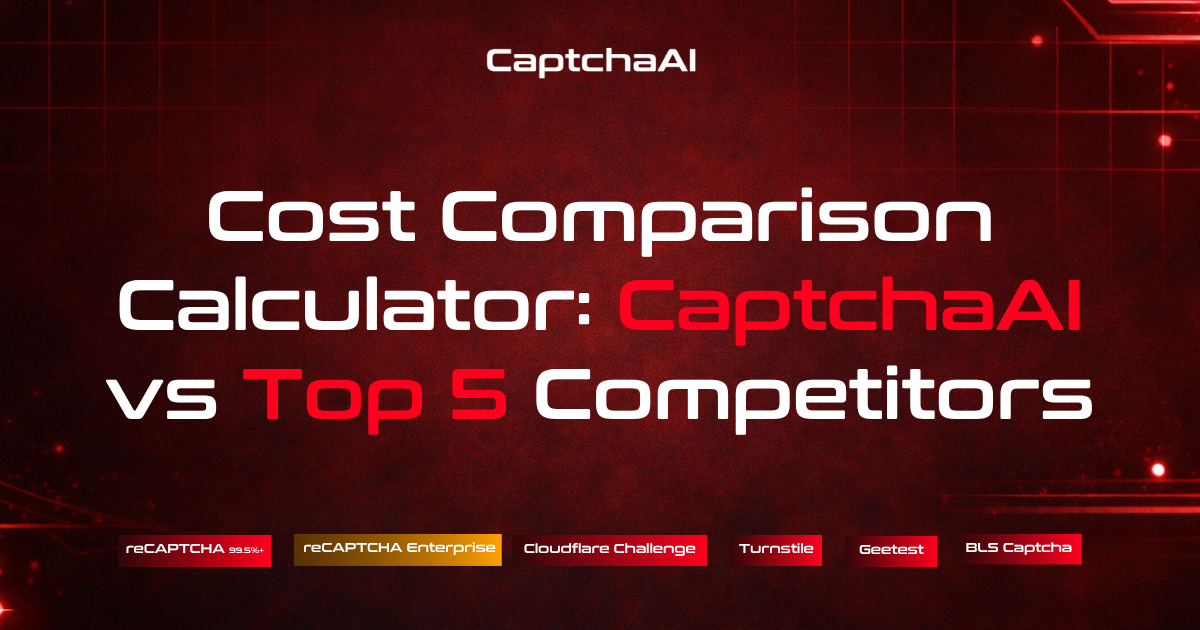 Cost Comparison Calculator: CaptchaAI vs Top 5 Competitors