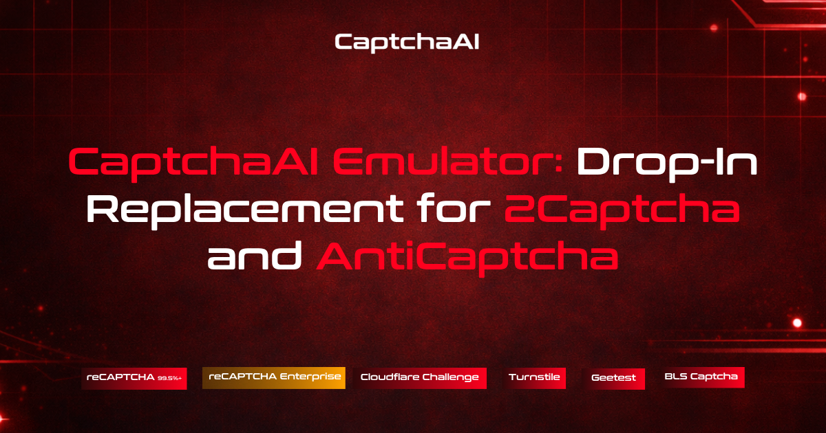 CaptchaAI Emulator: Drop-In Replacement for 2Captcha and AntiCaptcha