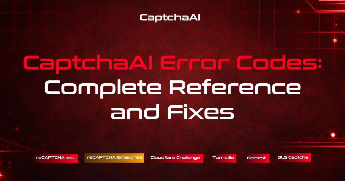 CaptchaAI Error Codes: Complete Reference and Fixes