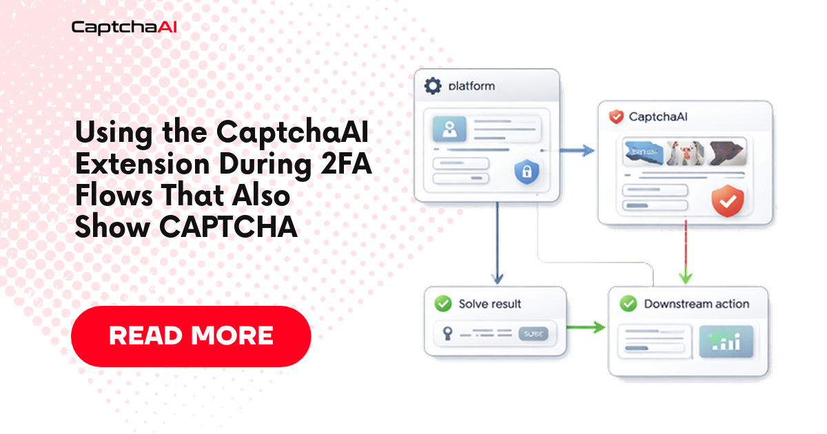 Using the CaptchaAI Extension During 2FA Flows That Also Show CAPTCHA