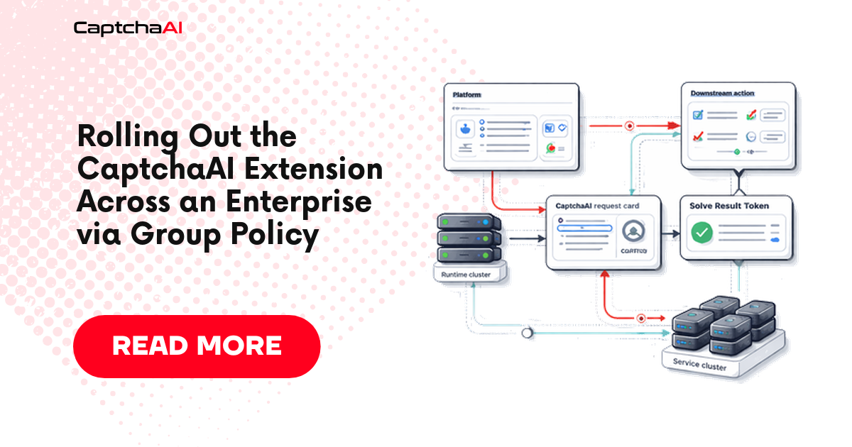 Rolling Out the CaptchaAI Extension Across an Enterprise via Group Policy