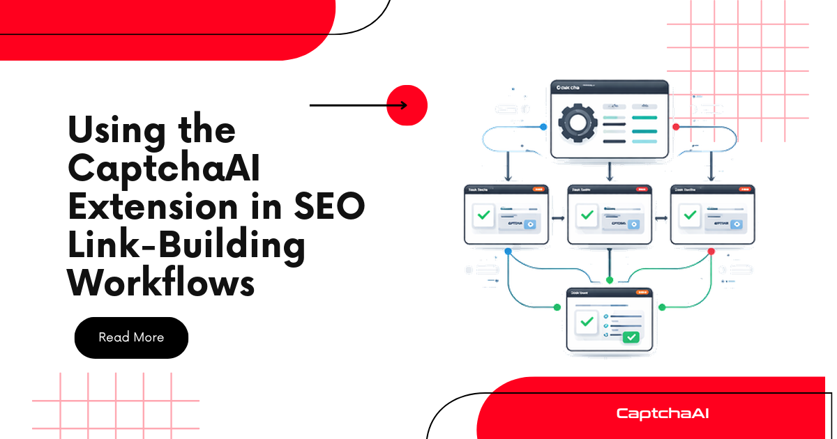 Using the CaptchaAI Extension in SEO Link-Building Workflows