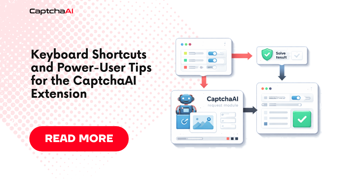 Keyboard Shortcuts and Power-User Tips for the CaptchaAI Extension