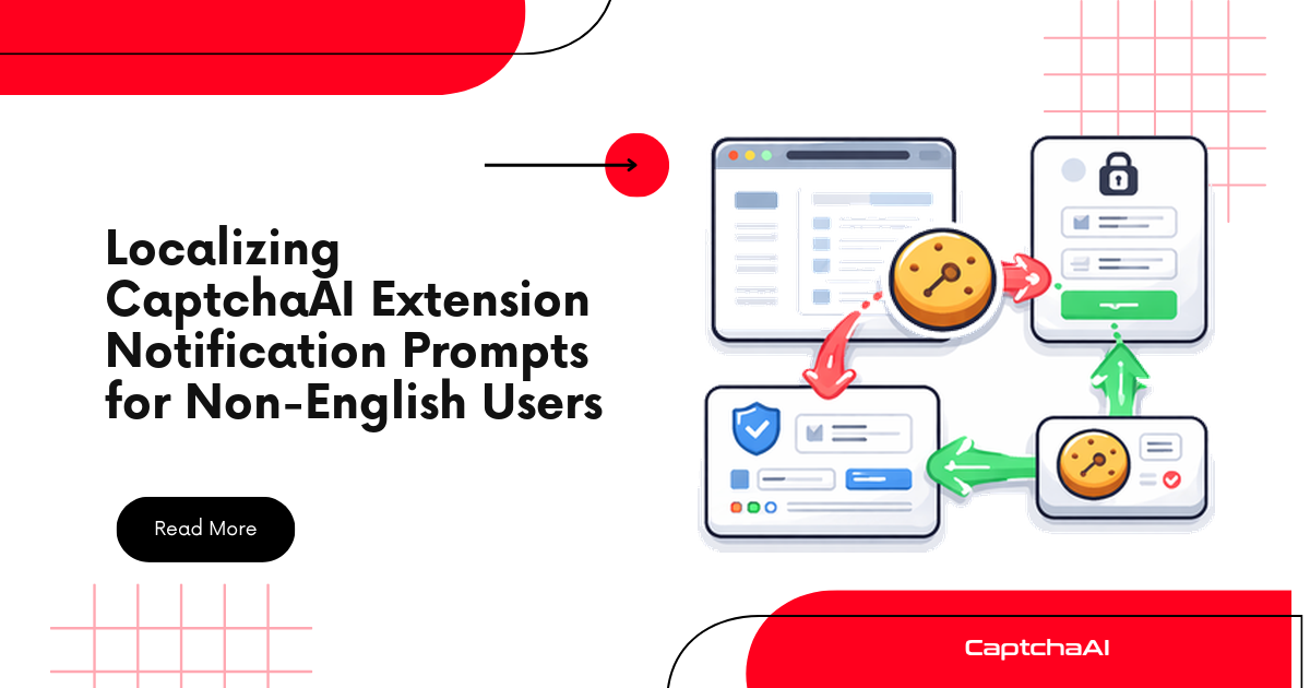 Localizing CaptchaAI Extension Notification Prompts for Non-English Users