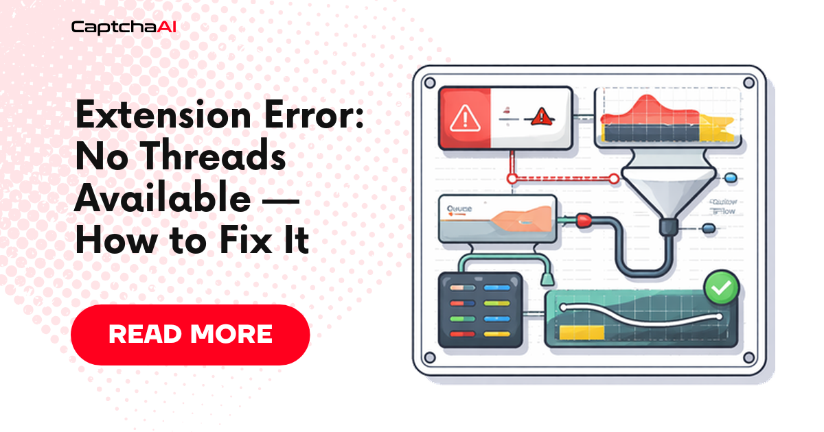Extension Error: No Threads Available — How to Fix It