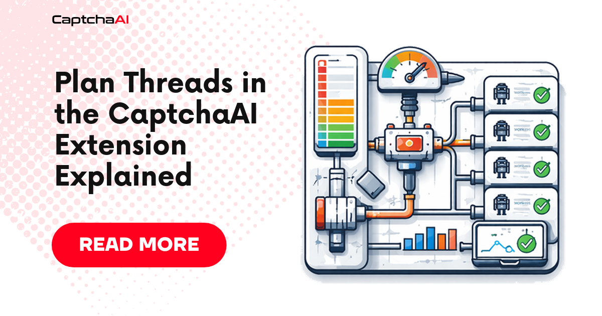 Plan Threads in the CaptchaAI Extension Explained