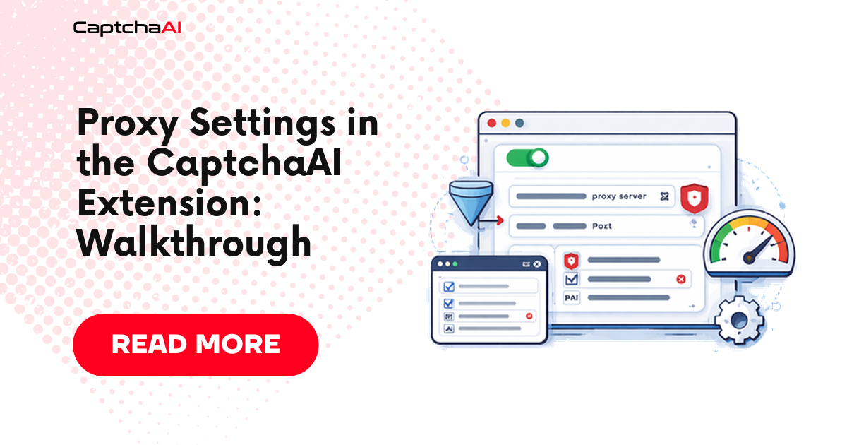 Proxy Settings in the CaptchaAI Extension: Walkthrough