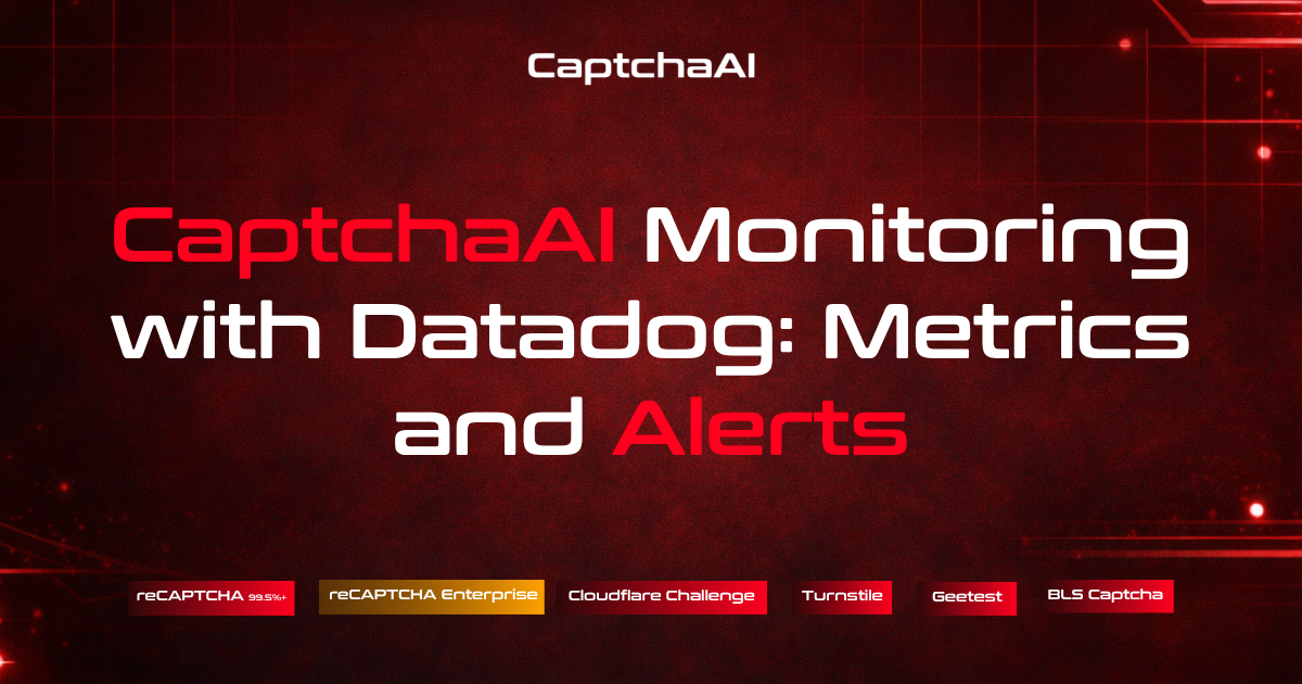 CaptchaAI Monitoring with Datadog: Metrics and Alerts