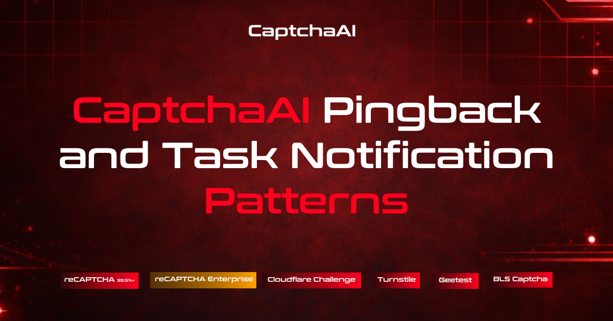 CaptchaAI Pingback and Task Notification Patterns