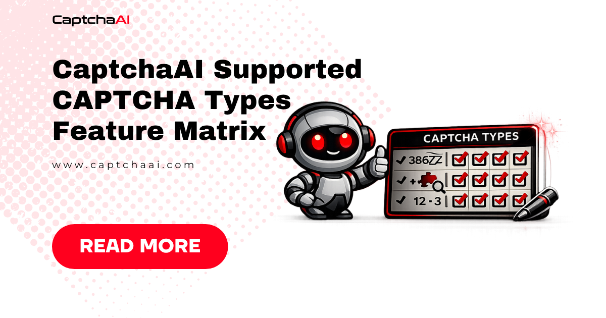 CaptchaAI Supported CAPTCHA Types Feature Matrix