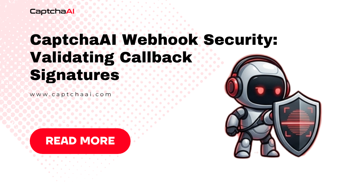 CaptchaAI Webhook Security: Validating Callback Signatures