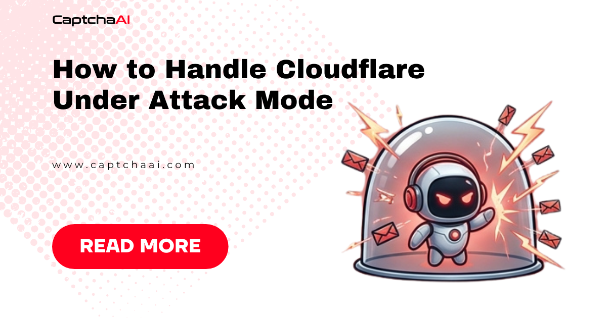 How to Handle Cloudflare Under Attack Mode
