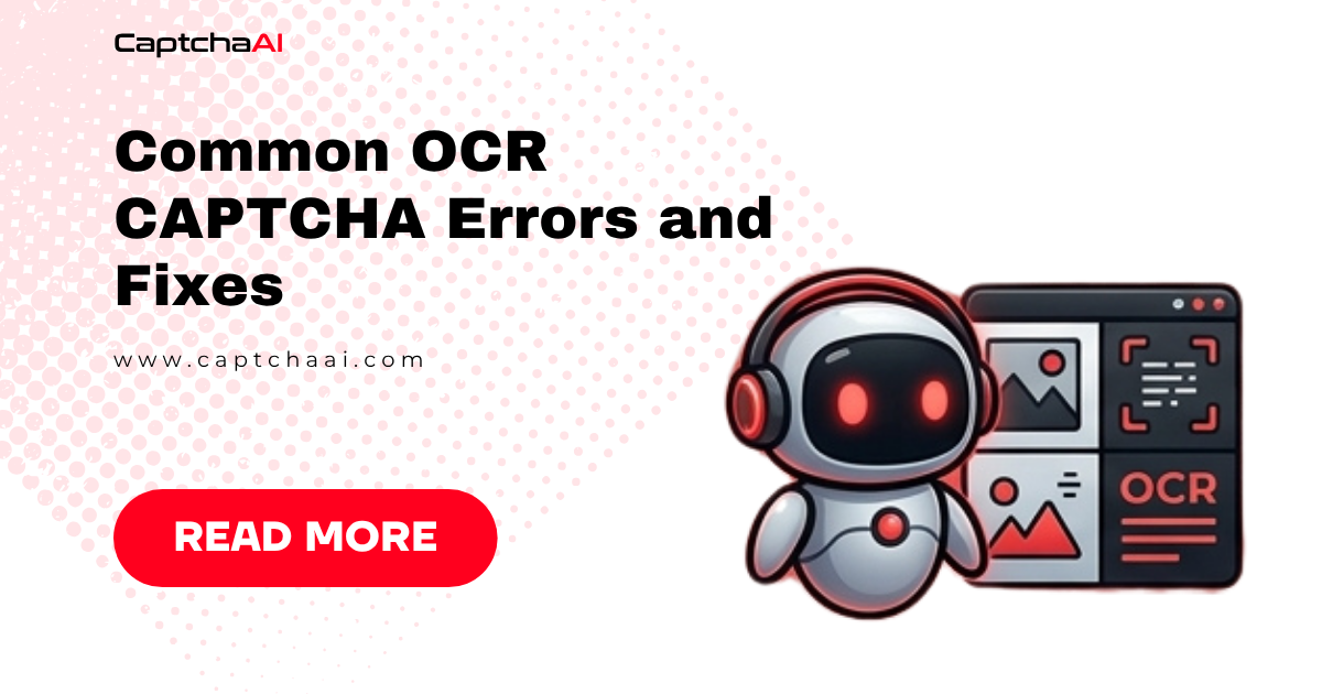 Common OCR CAPTCHA Errors and Fixes