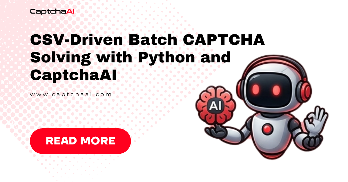 CSV-Driven Batch CAPTCHA Solving with Python and CaptchaAI