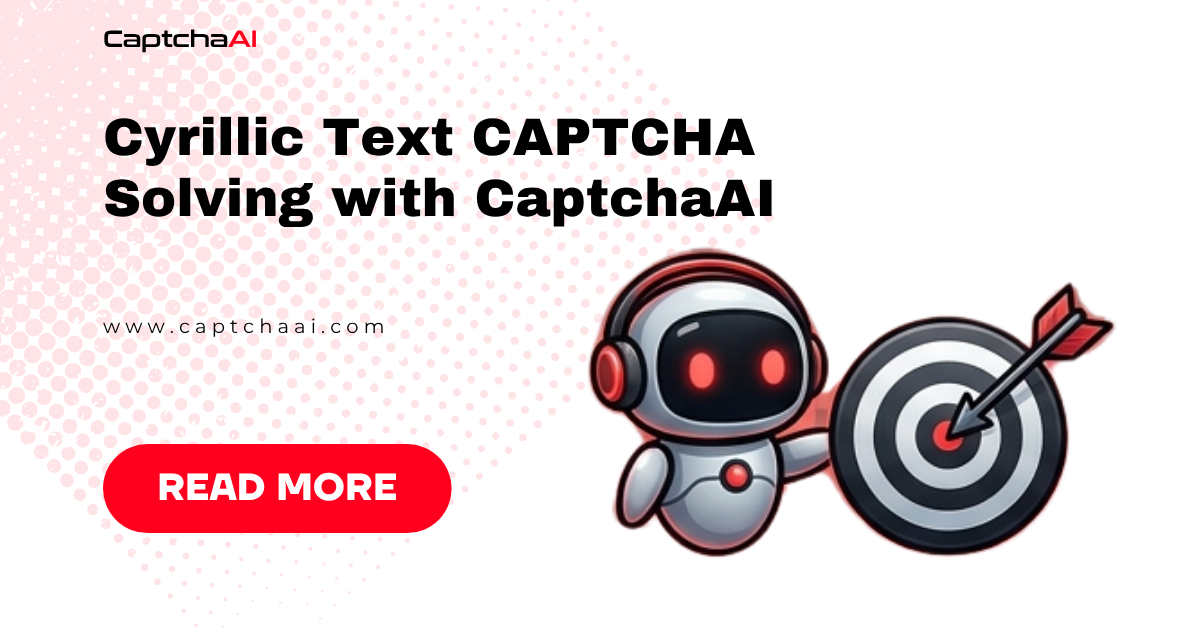 Cyrillic Text CAPTCHA Solving with CaptchaAI