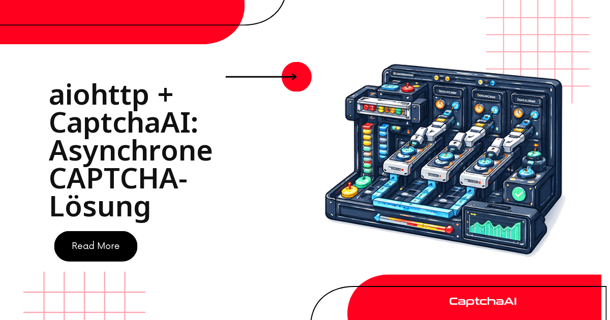 aiohttp + CaptchaAI: Asynchrone CAPTCHA-Lösung