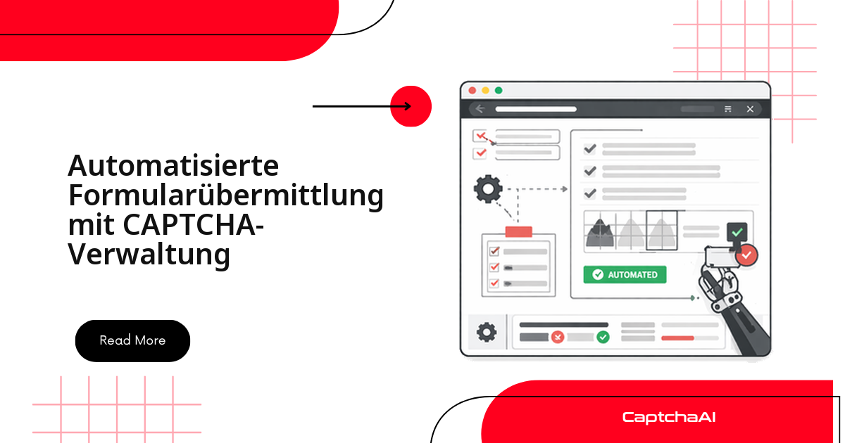 Automatisierte Formularübermittlung mit CAPTCHA-Verwaltung