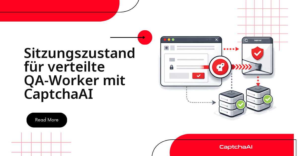 Sitzungszustand für verteilte QA-Worker mit CaptchaAI