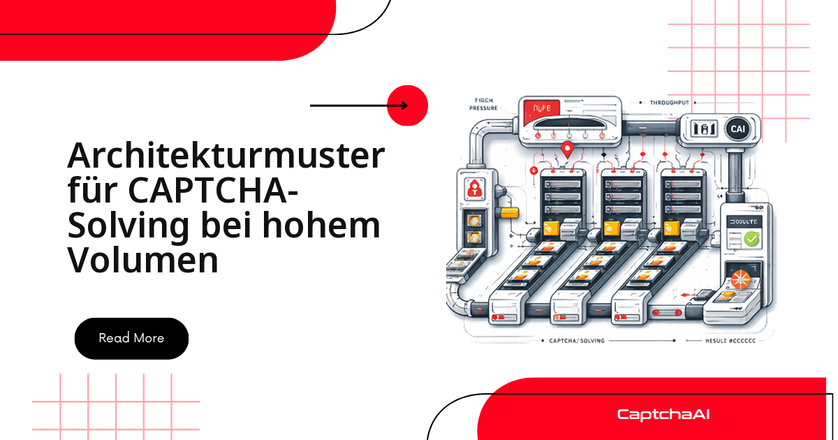 Architekturmuster für CAPTCHA-Solving bei hohem Volumen