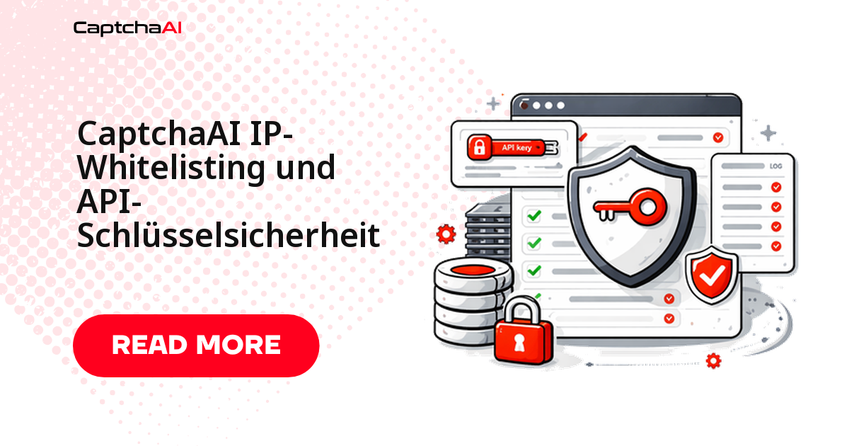 CaptchaAI IP-Whitelisting und API-Schlüsselsicherheit
