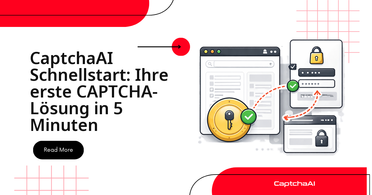CaptchaAI Schnellstart: Ihre erste CAPTCHA-Lösung in 5 Minuten